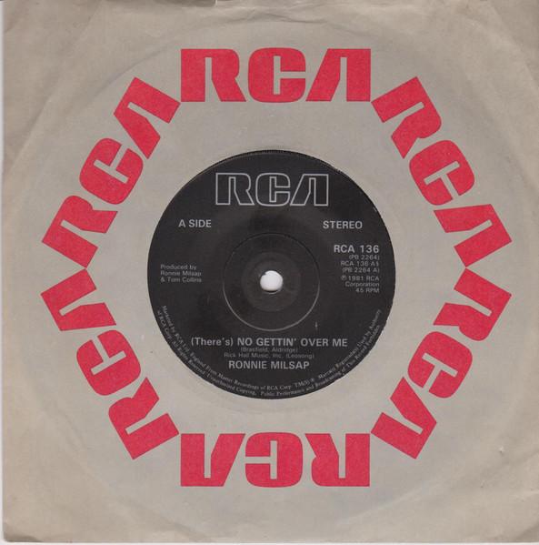 

7inch Record RONNIE MILSAP - (There s) No Gettin Over Me RCA136 RCA 1981 UK Folk Used