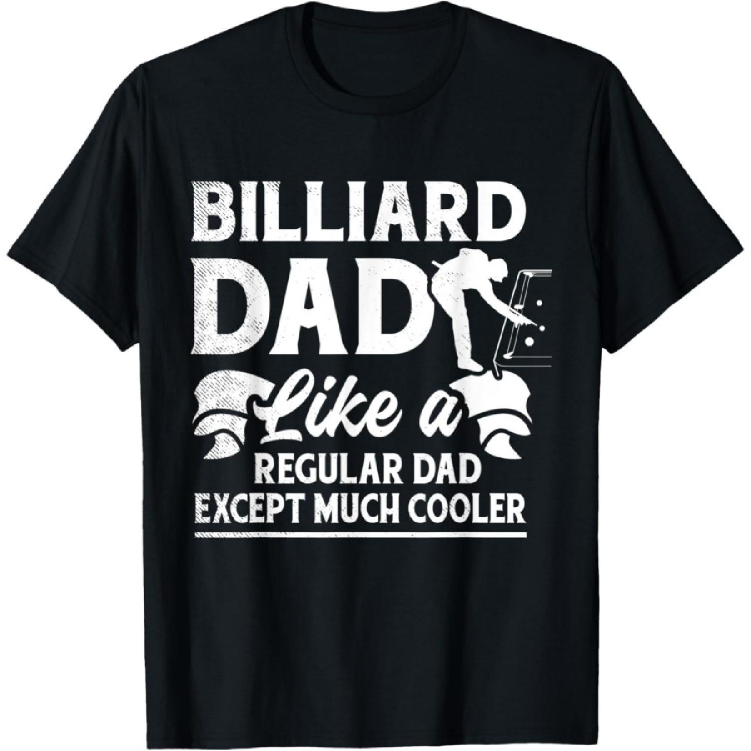 Billiards cooler regular dad funny theme T-Shirt(1) S