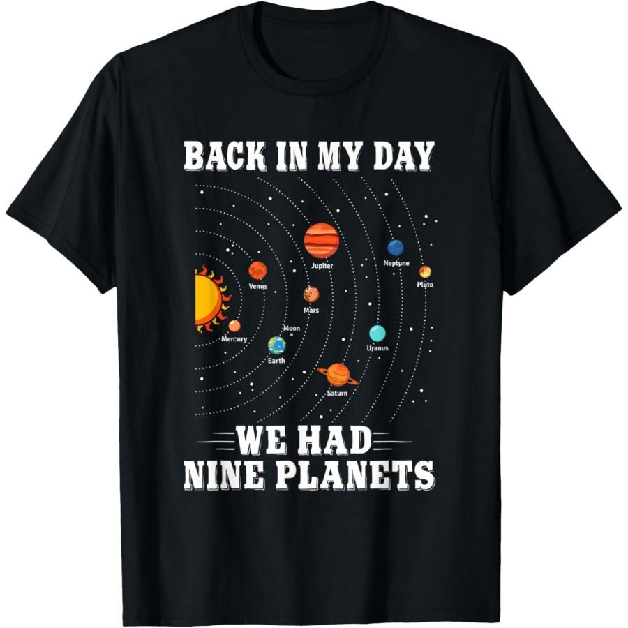 

Pluto Planet Shirt Back In My Day We Had Nine Planets Pluto T-Shirt XXXXXL чёрный