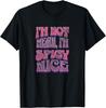 I'm Not Mean I'm Spicy Nice Graphic, Funny Adult Humor Text Gifts Unisex T-Shirt Mens Womens Tees Top