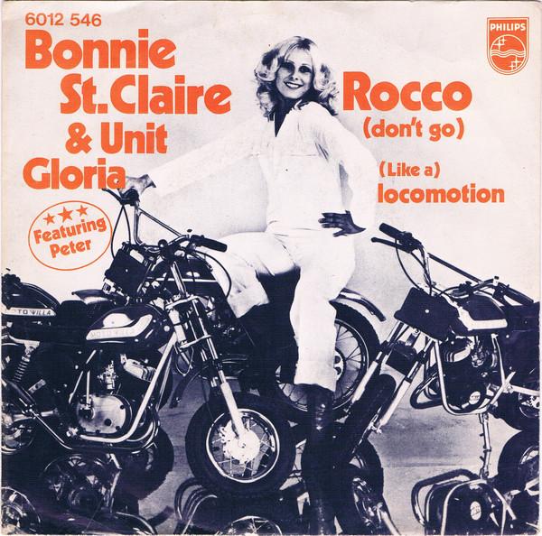 7inch Record BONNIE ST.CLAIRE & UNIT GLORIA, PET - Rocco (Don't Go) 6012546 PHILIPS 1975 Netherland Rock Used