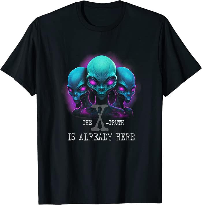 The X-Truth Is Already Here Class T-Shirt XXL