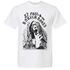 The Paul T – St Paul the Broken Bones Funny White Shirt S-5XL 2B0238