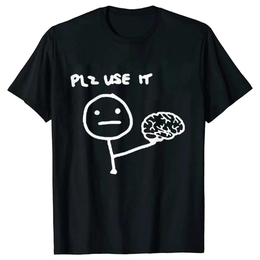 Funny Please Use This Your Brain Sarcasm T Shirts Funny Graphic Y2k Tops Streetwear Short Sleeve Harajuku Humor Joke Men T-shirt
