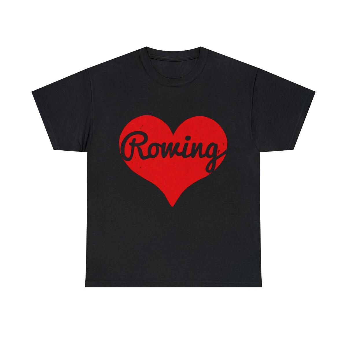 I Love Rowing Graphic Tee Shirt, S-5XL 2XL