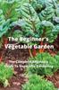 Libro The Beginner's Vegetable Garden : The Complete Beginners Guide To Vegetable Gardening