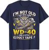 Camiseta de Búho "No soy viejo, solo necesito un poco de WD-40 y Cinta Adhesiva"