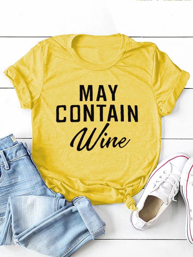 MAY CONTAIN Wine Letter Print Women T Shirt Short Sleeve O Neck Loose Women Tshirt Ladies Tee Shirt Tops Clothes Camisetas Mujer