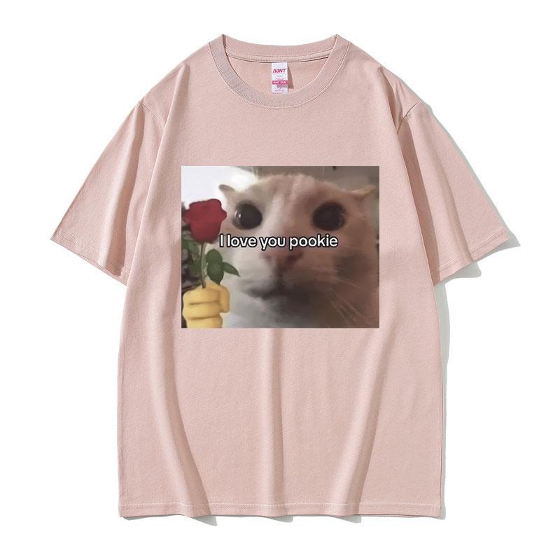 Funny I Love You Pookie Cat Graphic Print T Shirts Unisex Women Cute Kwaii Joke Humor Meme Tshirts Male Casual Oversized Tshirt