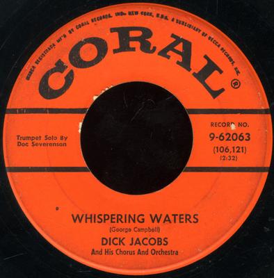 7inch Record DICK JACOBS  HIS CHORUS  ORCHESTR  Whispering Waters 962063 CORAL 1958 US Pop Used