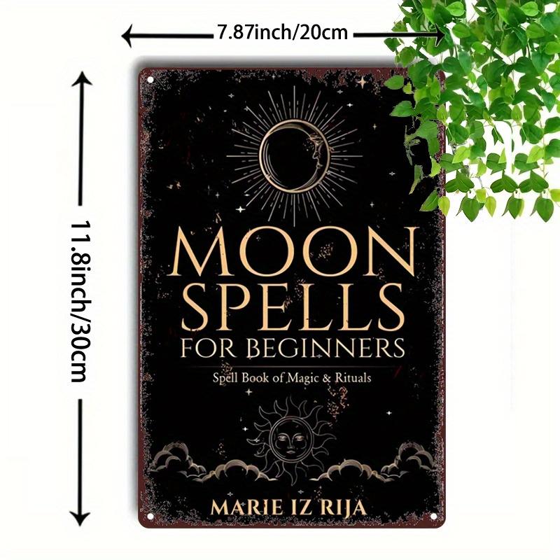 

Old Moon Spell Tin Sign x Magic Ritual Book Metal Wall Art Witchy Decor for Bar Cafe Beach House Patio 20x30cm（7.8x11.8inch）