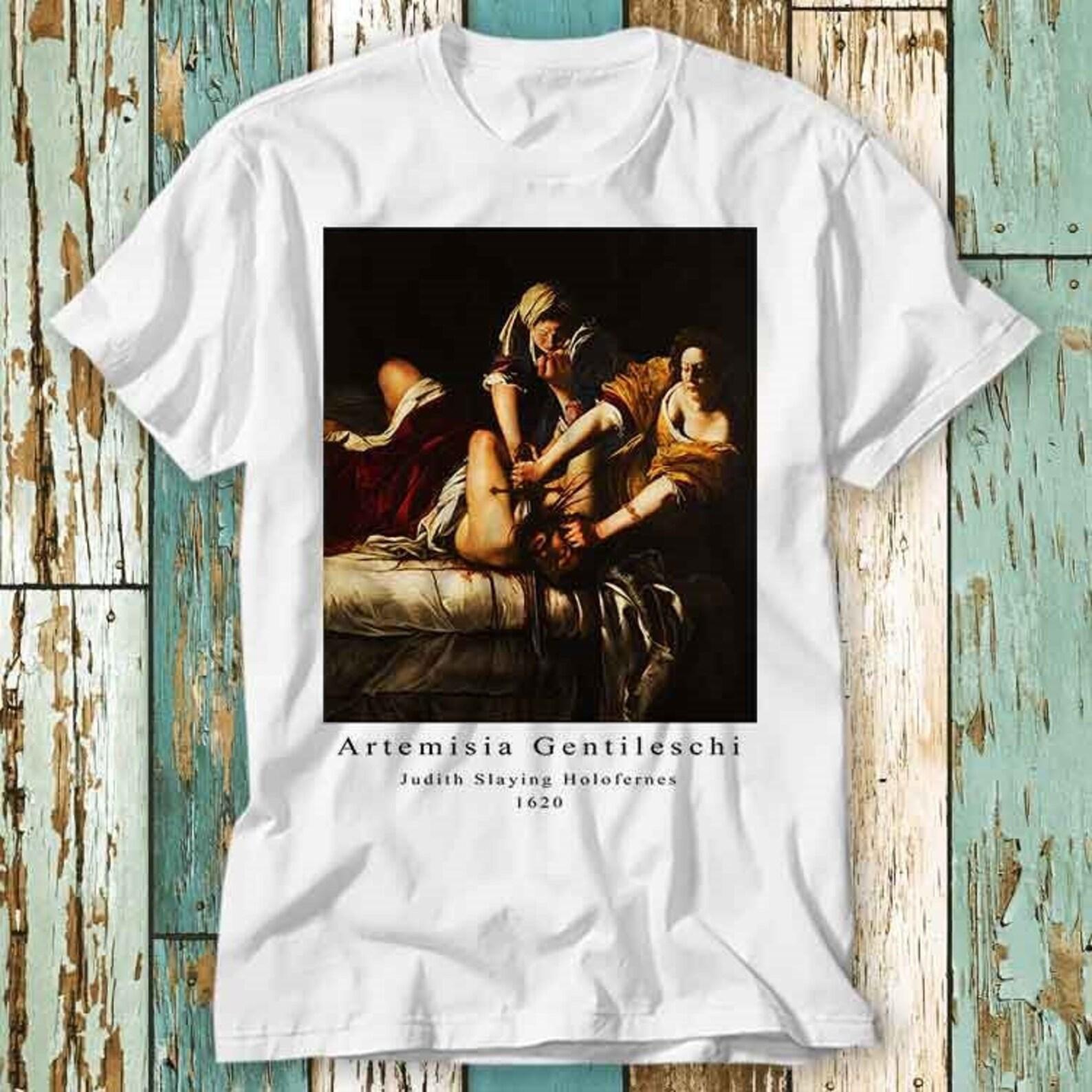 Artemisia Gentileschi Judith Slaying Holofernes Historical Picture Renaissance Femme T-Shirt Top Unisex Ladies Mens Tee Retro Vintage S779 2XL