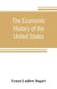 Libro The Economic History Of The United States by Ernest Ludlow Bogart - Paperback