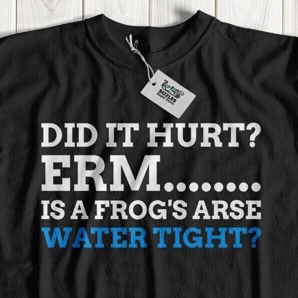 Is A Frog Ar** Water Tight? Funny Surgery T-shirt Tops Tees Unisex Get Well Soon Recovery Tee XL