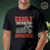 Easily Distracted By Motorcycles Men's Moto T Shirt Casual Dress High Quality Mens Cotton Round