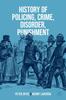 Buch History of Policing, Crime, Disorder, Punishment