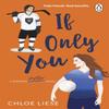 If Only You by Chloe Liese Paperback Book 9781804944691
