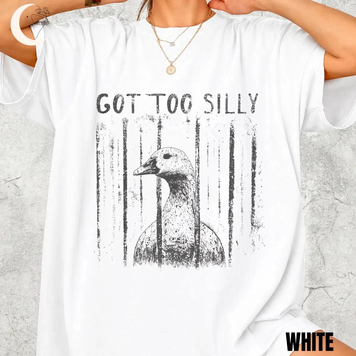 GOT TOO SILLY Comfort Colors  Shirt, Funny Goose Meme Tee S