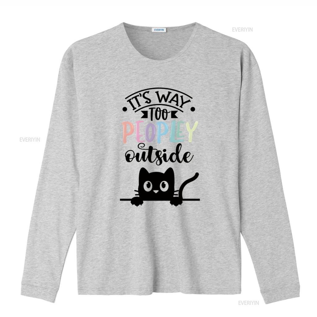 It s Way Too Peopley Outside  Women T Shirt Fashionable and Comfortable Summer Top for vintage Washed Stretched Unisex