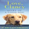 Love Clancy by W. Bruce Cameron Paperback Book 9781529010077