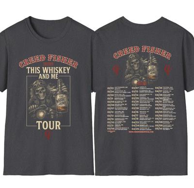 Creed Fisher 2026 This Whiskey And Me Tour Unisex Shirt