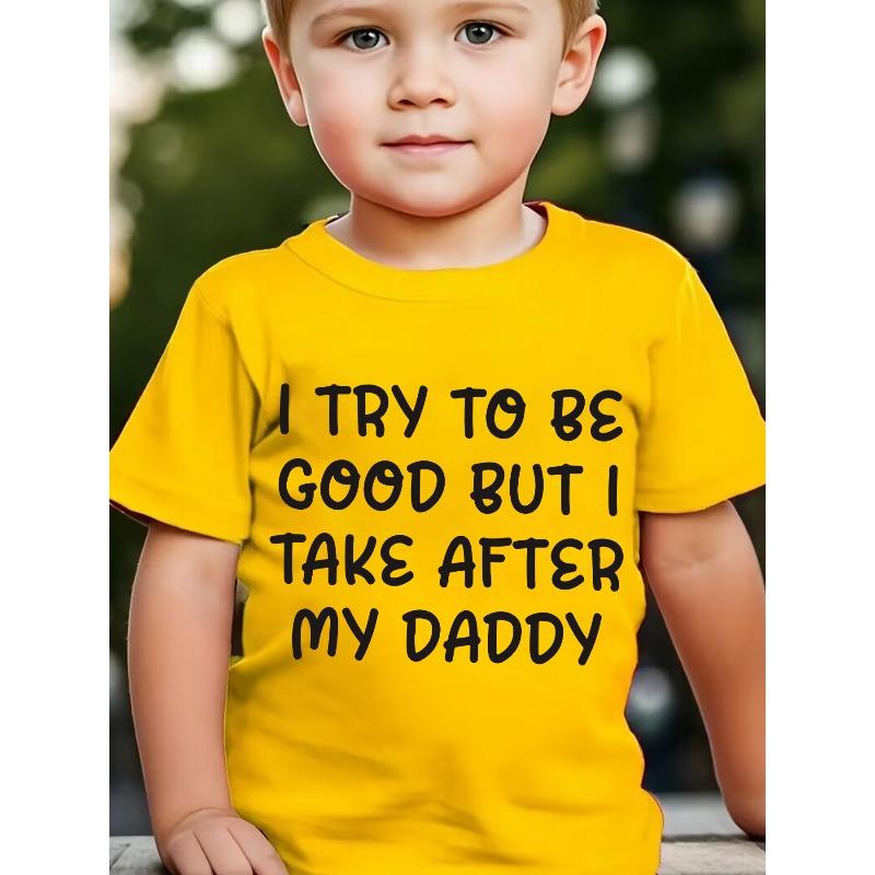 European sizes Children Summer Boys' Stylish Short-Sleeve Top Featuring The Phrase 'I Try to Be Good But I Take After My Daddy' in a Letter Element