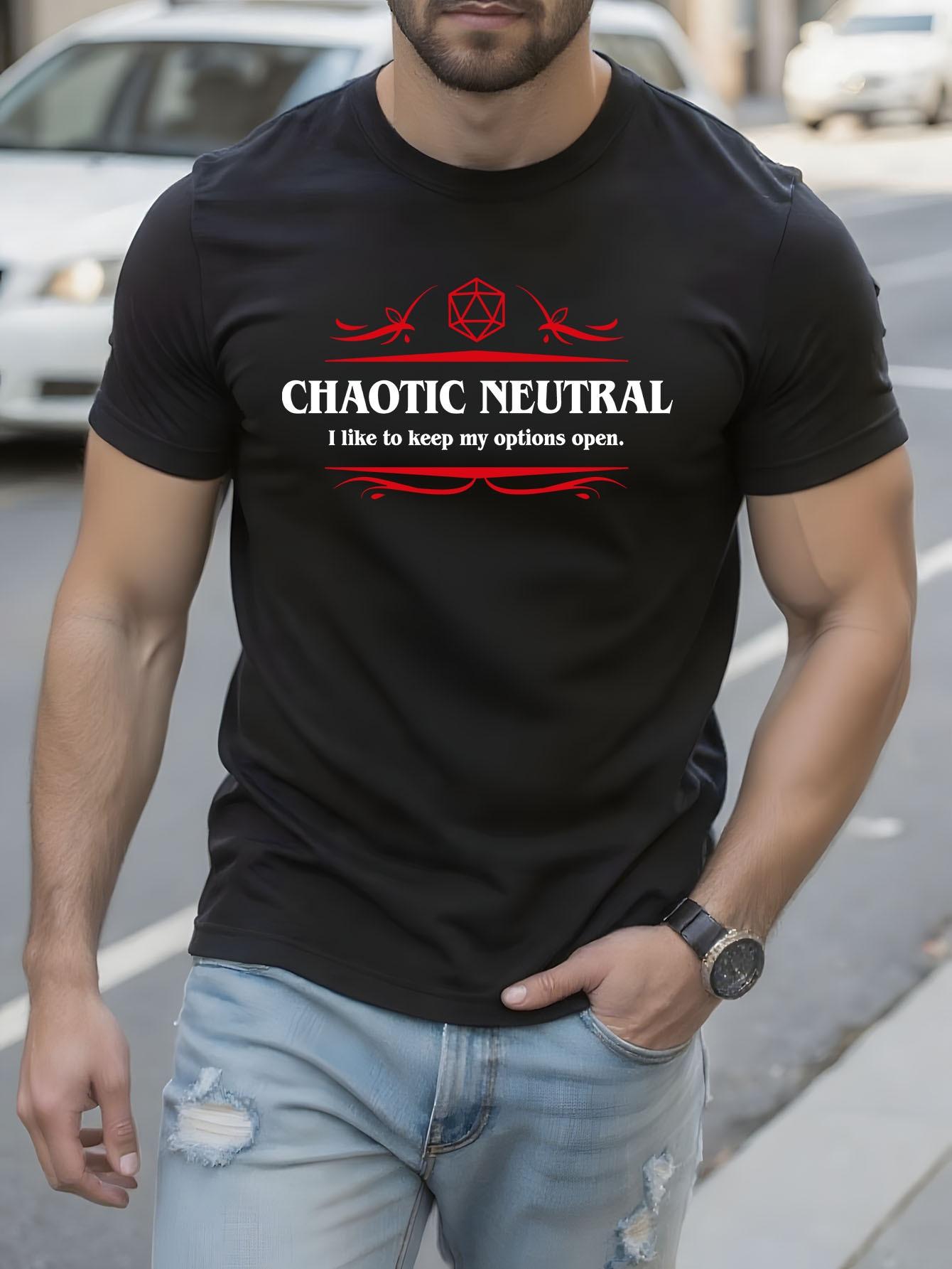 Chaotic Neutral Quote Tshirt L