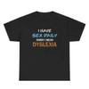 I Have Sex Daily T Shirt Funny Inappropriate Dyslexia Adult Humor Joke Gift Tee