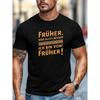 Men'S Casual Round Neck T-Shirt For Summer With 'Everything Was Better Before' Design