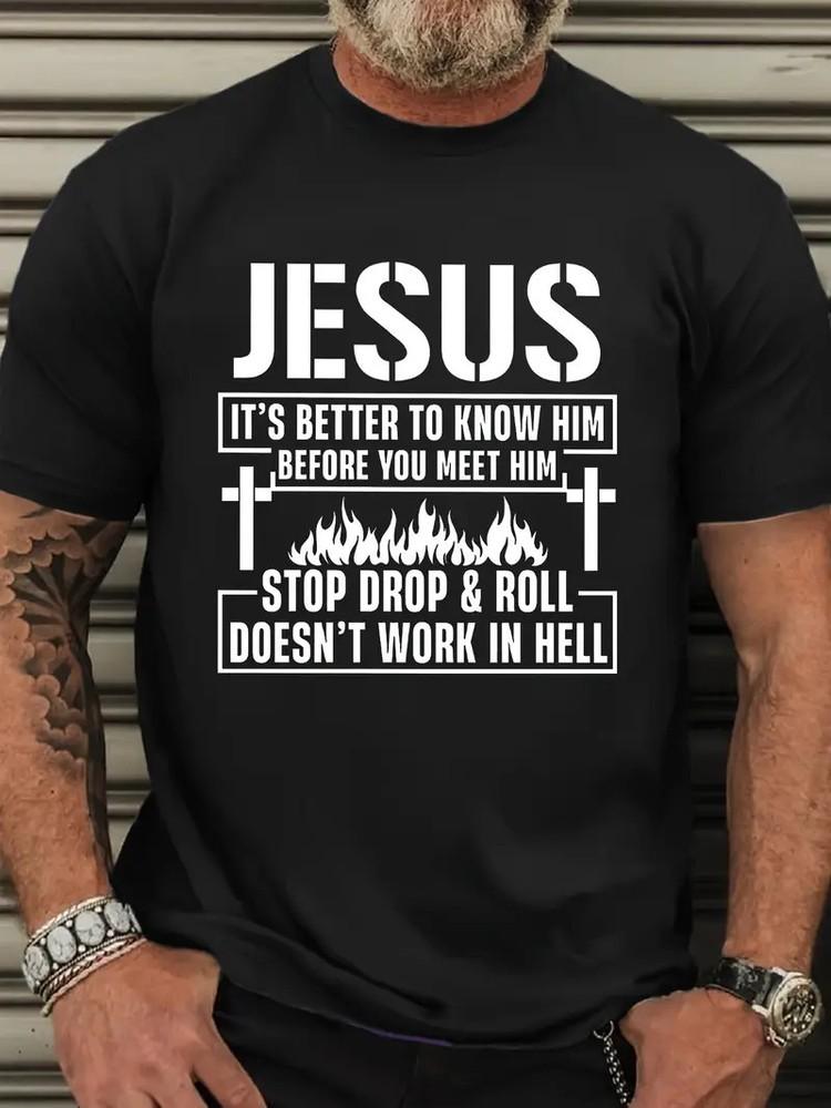

Plus Size Men s Casual Crew Neck T-Shirt with Jesus It s Better to Know Him Bef S