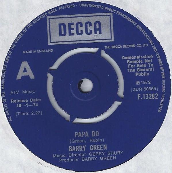 

7inch Record BARRY IAN GREEN - Papa Do F13282 Decca 1974 UK Rock Used