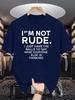 Unisexs Crew Neck T Shirt Funny Attitude I Am Not Rude Quote Text Print Graphic Short Sleeve Casual Cotton Streetwear Tops