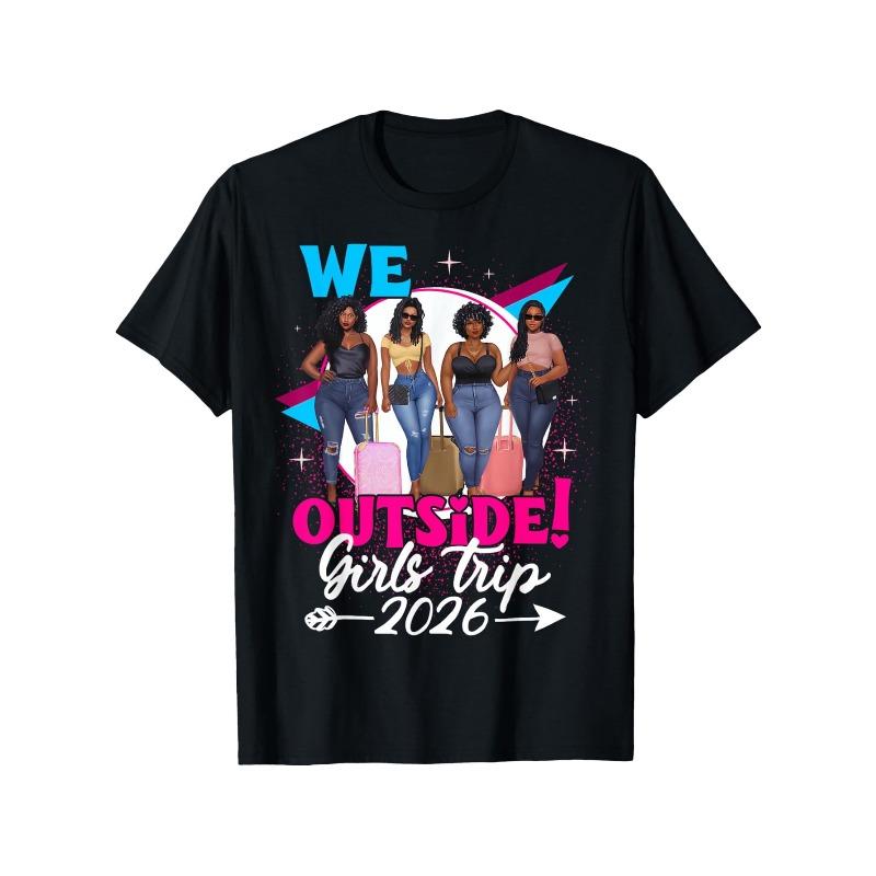 

Girls Trip 2026 Afro Girls Black Womens Together T-Shirt Soft Breathable Crew Neck Tee Suitable for Casual Outfits 4XL
