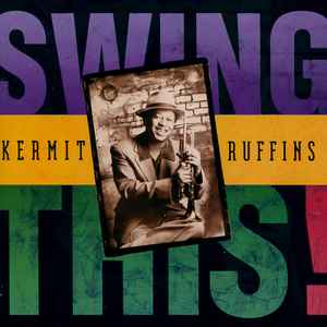 

CD KERMIT RUFFINS - Swing This! BSR01022 Basin Street Re 1999 US Jazz Used