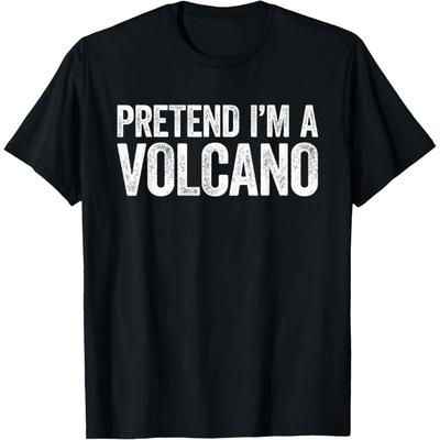 Pretend I'm A Volcano T-Shirt Matching Volcano Costume Shirt T-Shirt