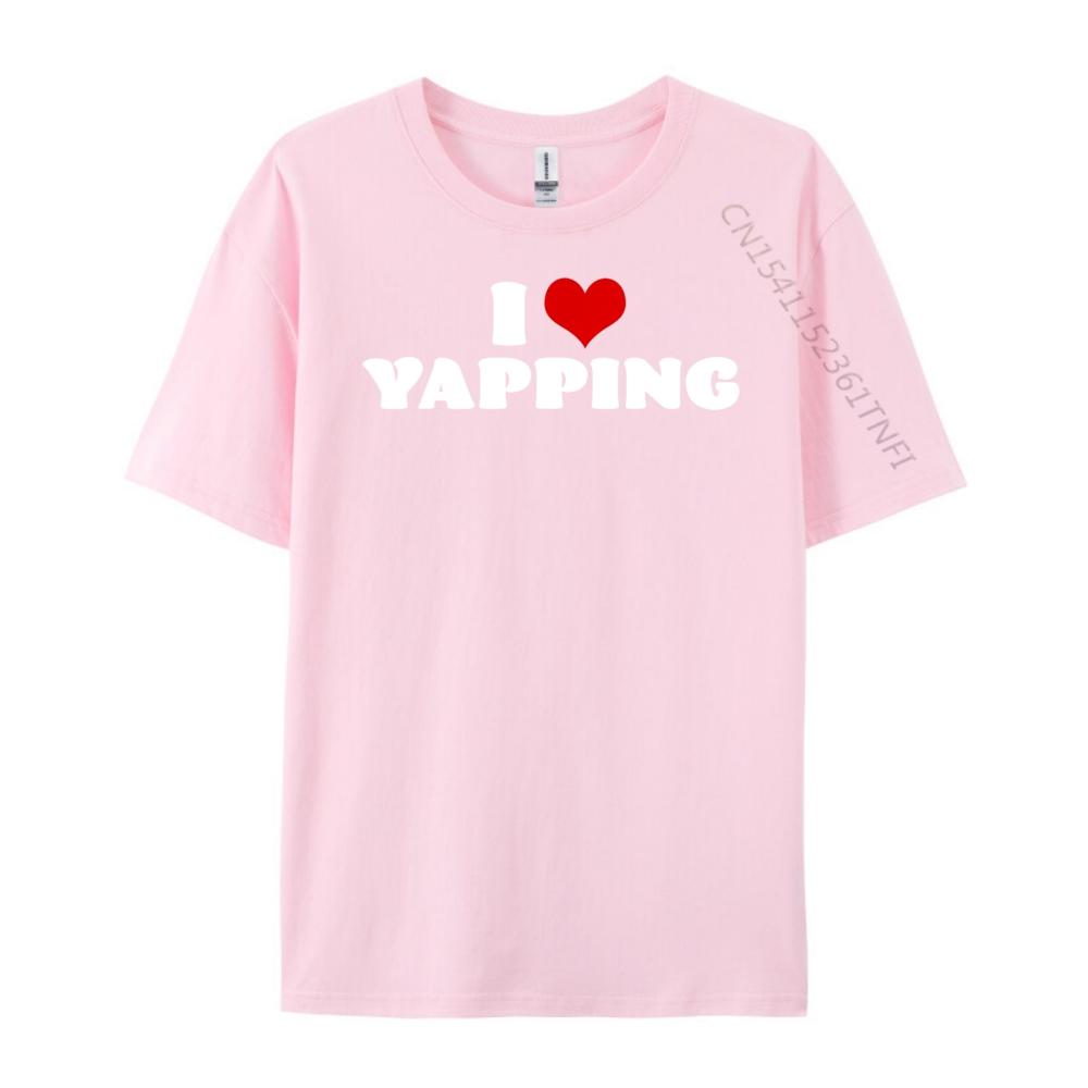 I Love Yapping I Heart Yapping Red Heart Funny Mens Clothing Plus Size Fashionable and Trendy High Quality HOLIDAYS