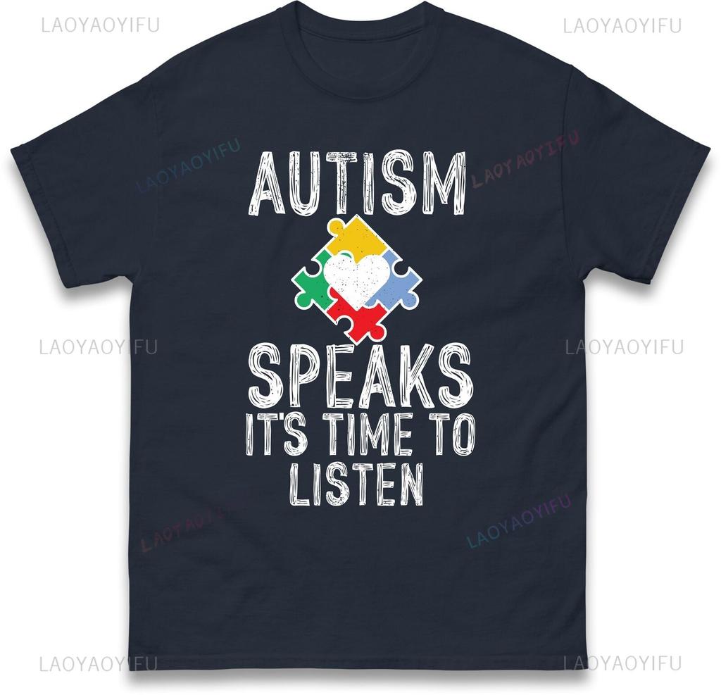Autism Speaks T Shirt Autism Awareness Support Gift Advocates Autistics New Style Man Woman Camisa Printed Cotton Streetwear