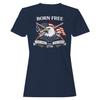 Born Free Live Free Die Free 1776 Eagle T-shirt