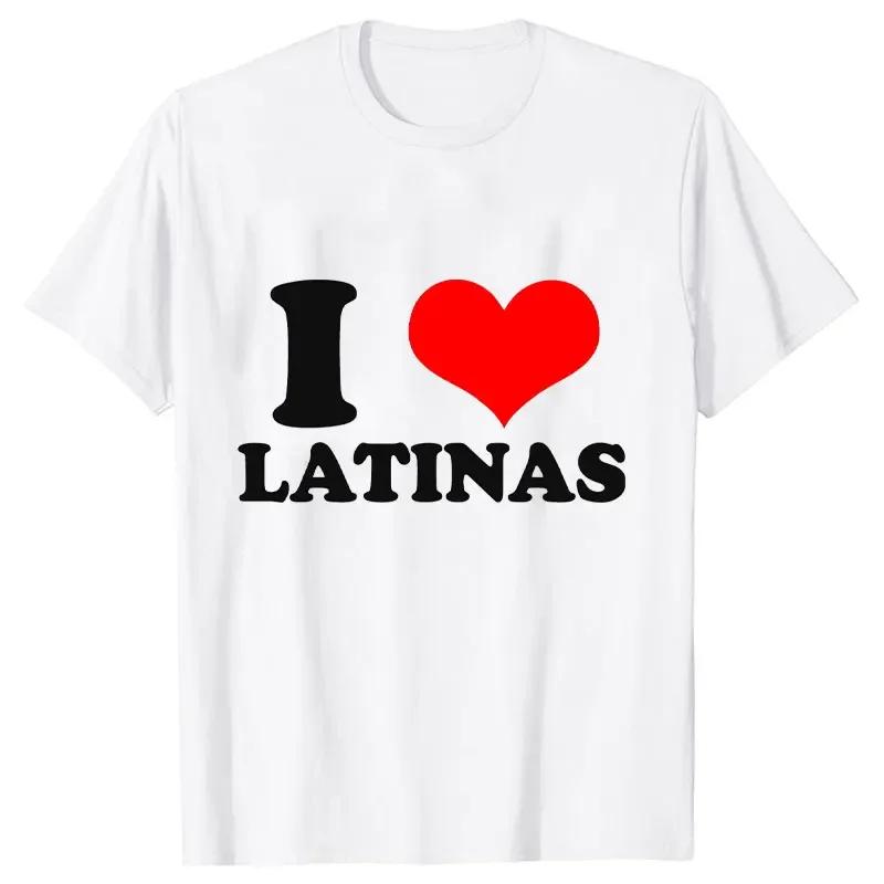 T-shirt for Men I Love Latinas Men Tops Casual Clothing Vintage Sportswear I Heart Latinas Design Oversized Clothes Trend Tshirt