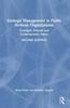 The Strategic Management In Public Services Organizations : Concepts, Schools and Contemporary Issues Book