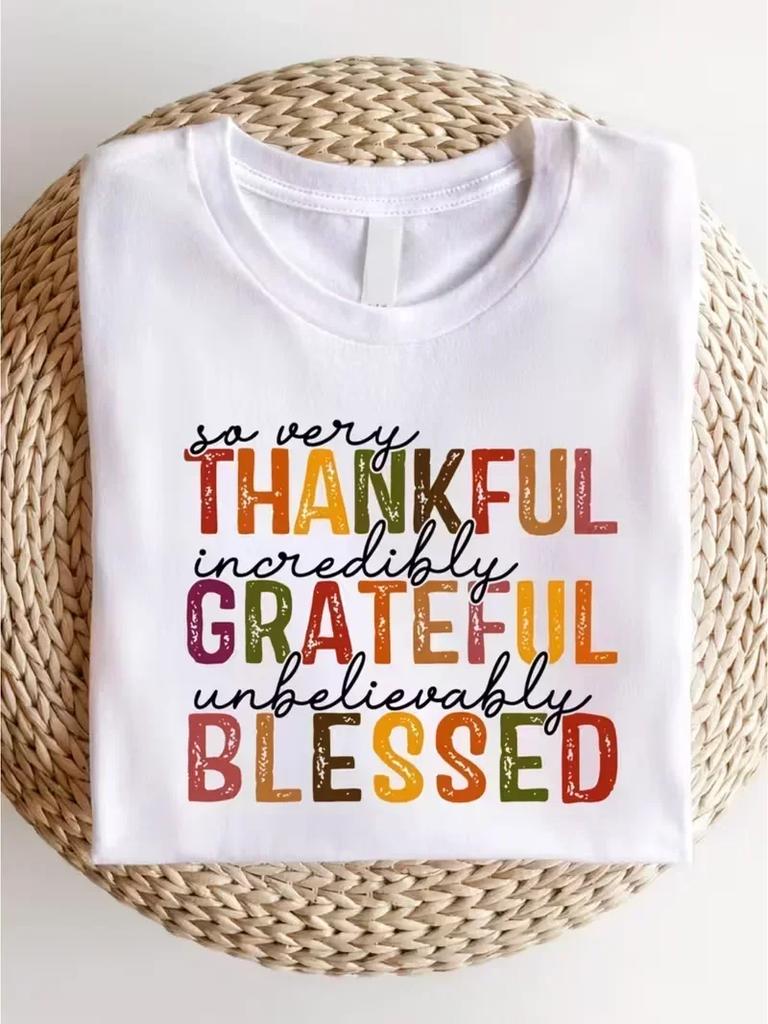 Unisex T Shirt Thanksgiving Themed Thankful Grateful Blessed Design Tee Unisex Streetwear All Seasons Daily Wear Leisure Tops