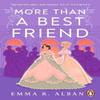 More Than a Best Friend by Emma R. Alban Paperback Book 9781405966122