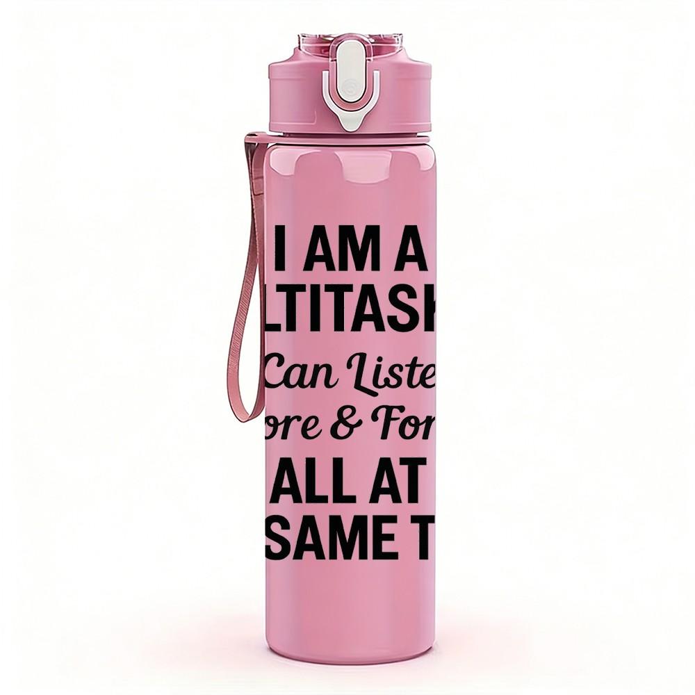 1PC I Am A Multitasker Quote Text 750ml Color Plastic Sports Water Bottle Leakproof Flip Straw Lid Suitable for Sports Office Home Use