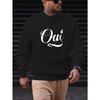 Men's "Oui" Letter Graphic Casual Crew Neck Sweatshirt, Soft Comfortable Minimalist, Plus Size.