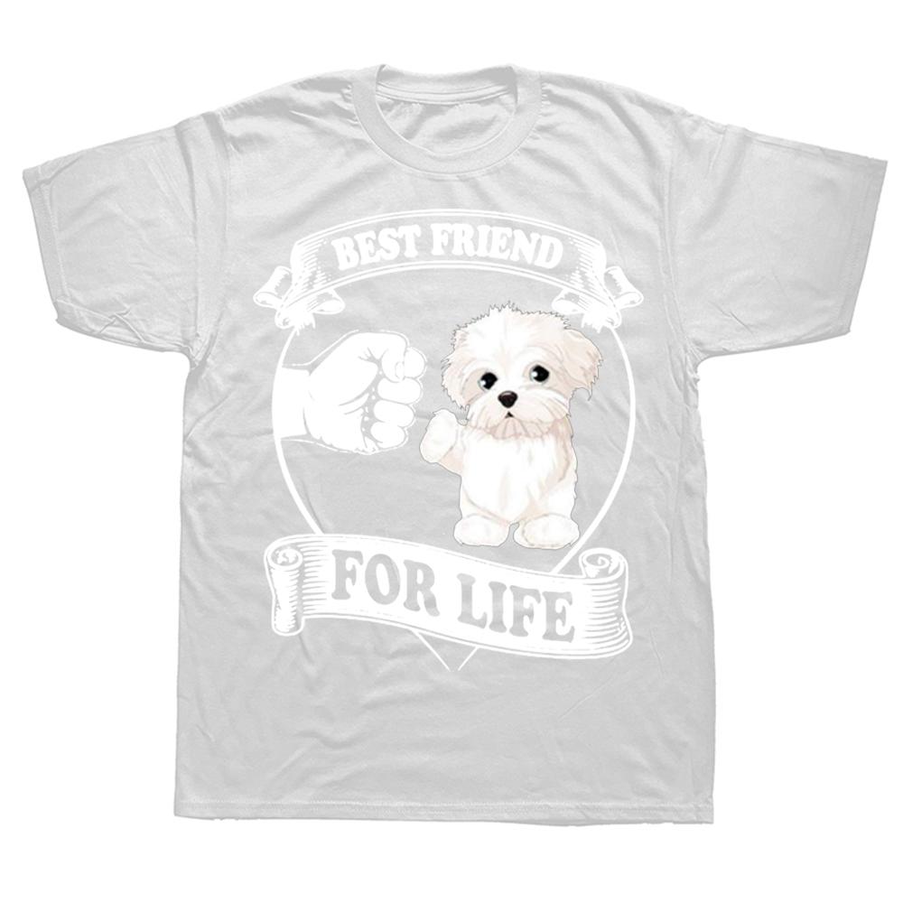 

Funny Maltese Best Friend Dog Lovers T Shirts Summer Style Graphic Cotton Streetwear Short Sleeve Birthday Gifts Tshirt Men S