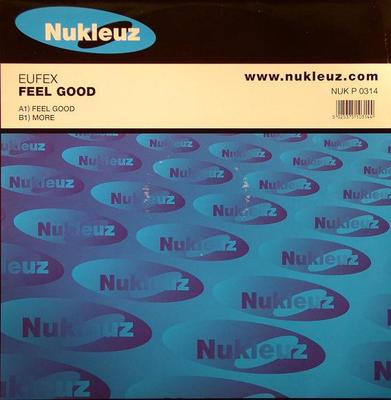 12inch Record EUFEX - Feel Good / More NUKP0314 Nukleuz 2001 UK Dance & Electronica Used