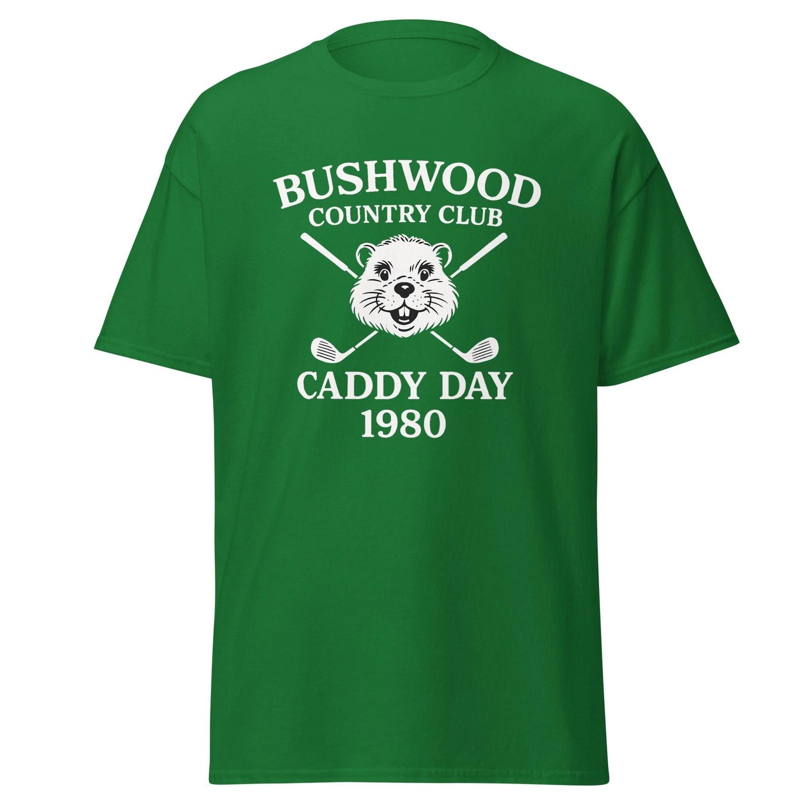 

Bushwood Caddy Day 1980 - Funny Golf Movie Quote Parody Shirt, Unisex S