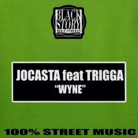 

12inch Record TRIGGA JACOSTA - Wyne (Original Edit); Wyne (Origina BSLP30 Black Story 2005 UK Rap & Hip-Hop/R&B