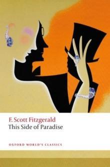 This Side of Paradise by F. Scott Fitzgerald Paperback Book 9780198848110