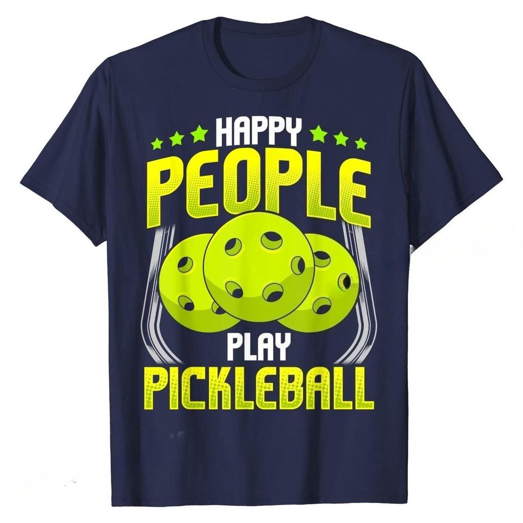 Happy People Play Pickleball Funny Quotes Unisex Unisex Tshirt Unique T Shirts For Unisex Cotton Tops T Shirt Design New